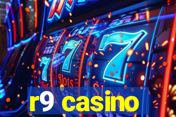 r9 casino